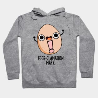 Eggs-clamation Mark Cute Egg Pun Hoodie